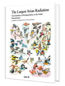 The Largest Avian Radiation - The Evolution of Perching Birds, or the Order Passeriformes | Jon Fjeldså | Lynx Edicions | Lynx Nature Books